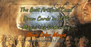 Mono Color Magic best artifact card draw cards featured image, background is art from MTG card Mindstone by artist Adam Rex