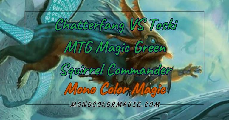 Chatterfang VS Toski MTG Magic Green Squirrel Commander